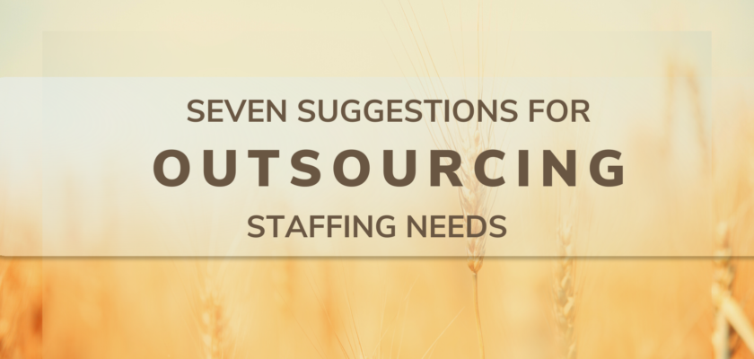 Field of wheat with logo seven suggestions for outsourcing staffing needs